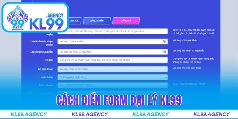 Cách điền form đại lý KL99