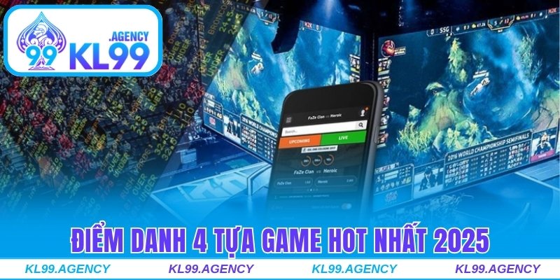 Điểm danh 4 tựa game hot nhất 2025